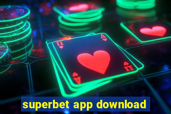 superbet app download